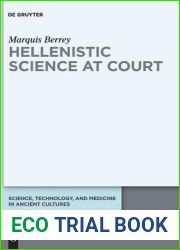 Hellenistic Science at Court (Science, Technology, and Medicine in Ancient Cultures, 5)