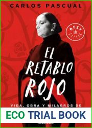 El Retablo Rojo: Vida, Obra y Milagros de Ofelia Guilmain