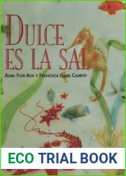 Dulce es la sal. Antologia de poesia