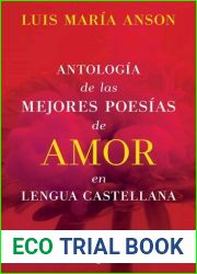 Antologia de las mejores poesias de amor en lengua espanola