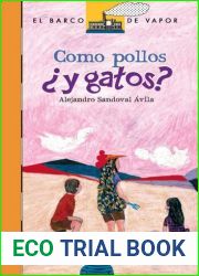 Como pollos ?y gatos?