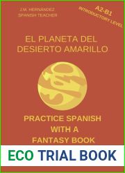 El Planeta del Desierto Amarillo Book for Teachers and Self-Taught Students