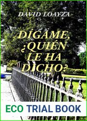 Digame, ?quien le ha dicho?