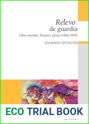 Relevo de guardia. Obra reunida. Poesia y prosa (1962-1974)