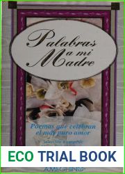 Palabras a mi madre. Poemas que celebran el mas puro amor