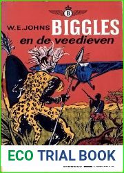 Biggles 37 - Biggles en de veedieven (Dutch Edition)