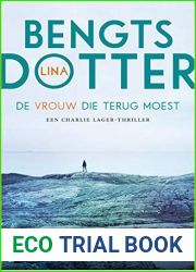 De vrouw die terug moest: een Charlie Lager-thriller (Charlie Lager-trilogie, 1)