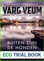 Buiten zijn de honden (Varg Veum serie)