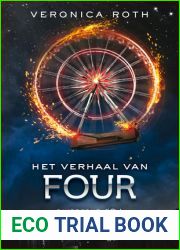 Het verhaal van Four (Divergent, #0.5)