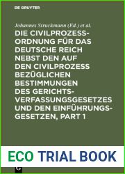 Die Civilprozessordnung fur das Deutsche Reich nebst den auf den Civilprozess bezuglichen Bestimmungen des Gerichtsverfassungsgesetzes und den Einfuhrungsgesetzen (German Edition)