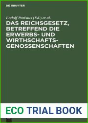 Das Reichsgesetz, betreffend die Erwerbs- und Wirthschaftsgenossenschaften (German Edition)