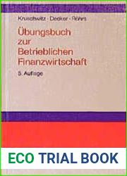 Ubungsbuch zur Betrieblichen Finanzwirtschaft.