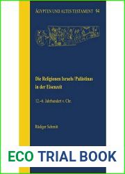 Die Religionen Israels - Palastinas in Der Eisenzeit: 12.-6. Jahrhundert V. Chr. (Agypten Und Altes Testament, 94) (German Edition)