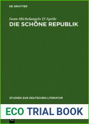 Die schone Republik: Asthetische Moderne in Berlin im ausgehenden 18. Jahrhundert