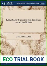 Konig Yngurd: trauerspiel in funf akten: von Adolph Mullner (German Edition)