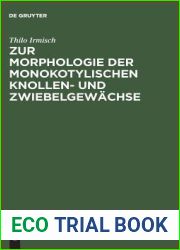 Zur Morphologie Der Monokotylischen Knollen- Und Zwiebelgewachse: Mit 10 Tafeln Abbildungen (German Edition)