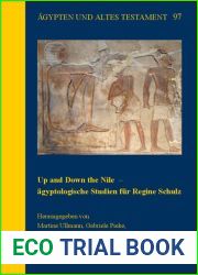 Up and Down the Nile - agyptologische Studien fur Regine Schulz