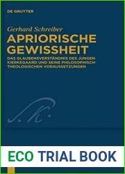 Apriorische Gewissheit: Das Glaubensverstandnis des jungen Kierkegaard und seine philosophisch-theologischen Voraussetzungen (Kierkegaard Studies … (Kierkegaard Studies Monograph Series, 30)