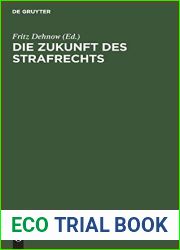 Die Zukunft Des Strafrechts: Beitrage (German Edition)