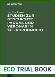 Studien Zur Geschichte Paduas Und Veronas Im 13. Jahrhundert (German Edition)