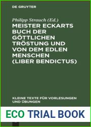 Meister Eckarts Buch Der Gottlichen Trostung Und Von Dem Edlen Menschen (Liber Bendictus) (Kleine Texte Fur Vorlesungen Und Ubungen) (German Edition)