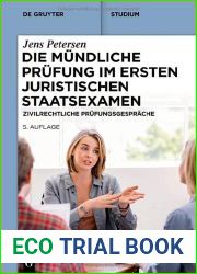 Die mundliche Prufung im ersten juristischen Staatsexamen: Zivilrechtliche Prufungsgesprache (De Gruyter Studium) (German Edition)