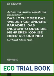Das Loch Oder Das Wiedergefundene Paradies. Das Incognito Oder Die Mehreren Konige Oder Alt Und Neu