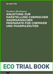 Anleitung zur Darstellung chemischer anorganischer Praparate fur Chemiker und Pharmazeuten