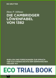 Die Cambridger Lowenfabel Von 1382: Untersuchung Und Edition Eines Defektiven Textes (Quellen Und Forschungen Zur Sprach- Und Kulturgeschichte der) (German Edition)