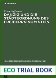 Danzig Und Die Stadteordnung Des Freiherrn Vom Stein (Konigsberger Historische Forschungen) (German Edition)