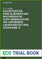 Hauptsatze Der Elementar-Mathematik Zum Gebrauche an Hoheren Lehranstalten, Ausgabe a (German Edition)