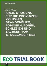 Kreis-Ordnung fur die Provinzen Preussen, Brandenburg, Pommern, Posen, Schlesien und Sachsen vom 13. Dezember 1872