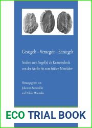 Gesiegelt - Versiegelt - Entsiegelt: Studien Zum Siegeln Als Kulturtechnik Von Der Antike Bis Zum Fruhen Mittelalter (Kasion, 7) (German Edition)