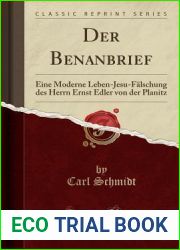 Der Benanbrief: Eine Moderne Leben-Jesu-Falschung des Herrn Ernst Edler von der Planitz (Classic Reprint) (German Edition)
