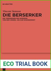 Die Berserker: Die Tierkrieger Des Nordens Von Der Vendel Bis Zur Wikingerzeit (Reallexikon der Germanischen Altertumskunde - Erganzungsbande) (German … Reallexikon der Germanischen Altertumskun