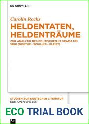 Heldentaten, Heldentraume: Zur Analytik des Politischen im Drama um 1800 (Goethe - Schiller - Kleist) (Studien zur deutschen Literatur 221) (German Edition)