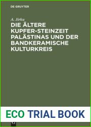 Die altere Kupfer-Steinzeit Palastinas und der bandkeramische Kulturkreis