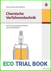 Chemische Verfahrenstechnik: Berechnung, Auslegung Und Betrieb Chemischer Reaktoren