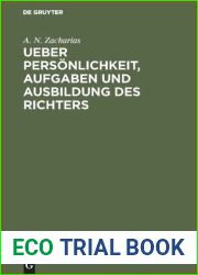 Ueber Personlichkeit, Aufgaben und Ausbildung des Richters
