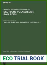Deutsche Volkslieder. Balladen. Band 4, Halfte 1 (Deutsche Volkslieder mit ihren Melodien, 4) (German Edition)