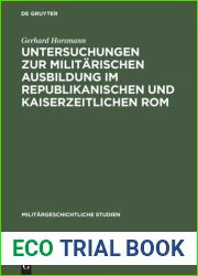 Untersuchungen zur militarischen Ausbildung im republikanischen und kaiserzeitlichen Rom