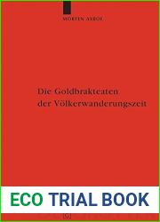 Die Goldbrakteaten Der Volkerwanderungszeit: Herstellungsprobleme Und Chronologie (Reallexikon Der Germanischen Altertumskunde - Erganzungsband) by Morten Axboe (2004-06-24)
