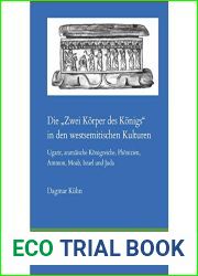 Die ‘Zwei Korper Des Konigs| in Den Westsemitischen Kulturen: Ugarit, Aramaische Konigreiche, Phonizien, Ammon, Moab, Israel Und Juda (Kasion) (German Edition)
