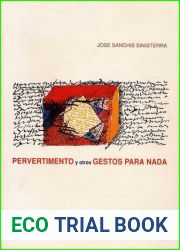 Pervertimento y otros gestos para nada