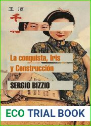 La conquista, Iris y Construccion