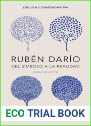Ruben Dario, del simbolo a la realidad : Obra selecta