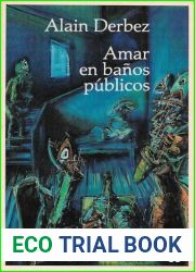 Amar en banos publicos (Spanish Edition)