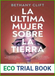 La ultima mujer sobre la tierra (Spanish Edition)