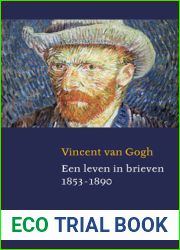 Vincent van Gogh - Een leven in brieven 1853-1890