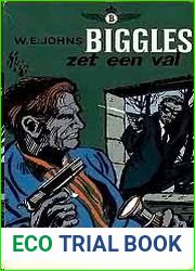 Biggles 63 - Biggles zet een val (Dutch Edition)